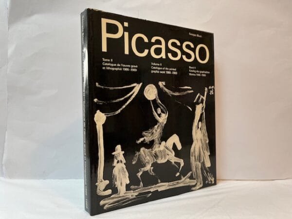Pablo Picasso. Volume II: Catalogue of the Printed Graphic Work 1966-1969