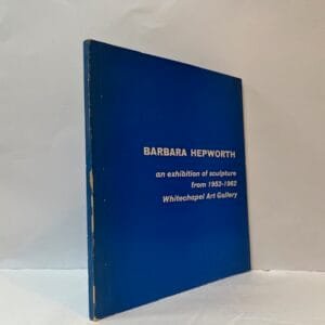 Barbara Hepworth: An Exhibition of Sculpture from 1952-1962