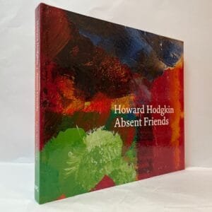 Howard Hodgkin: Absent Friends