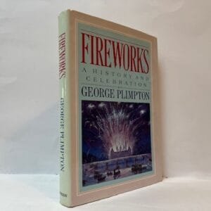 Fireworks: A History and Celebration