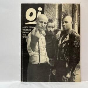 The Story of Oi: A View from the Dead-End of the Street