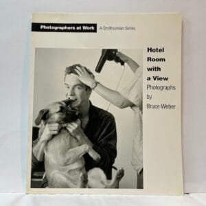 Hotel Room with a View:  Photographers by Bruce Weber