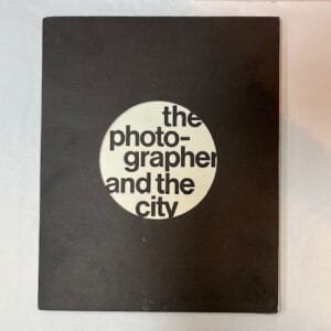 The Photographer and the City [portfolio of photographs]