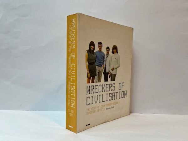 Wreckers of Civilisation: The Story of Coum Transmissions & Throbbing Gristle