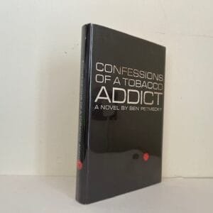 Confessions of a Tobacco Addict (SIGNED)