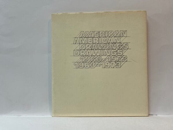 American Drawings 1963-1973