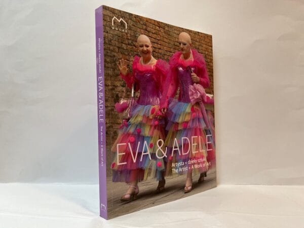Eva & Adele: The Artist =  A Work of Art