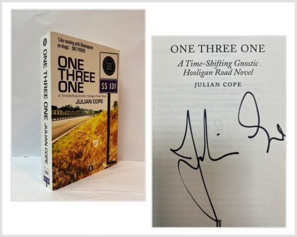 One Three One: A Time-Shifting Gnostic Hooligan Road Novel (SIGNED)