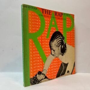 The Rap Attack: African Jive to New York Hip Hop