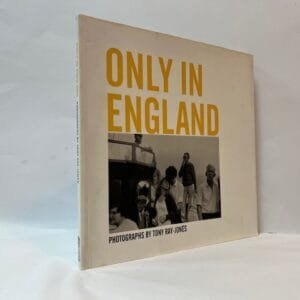 Only in England: Photographs by Tony Ray-Jones