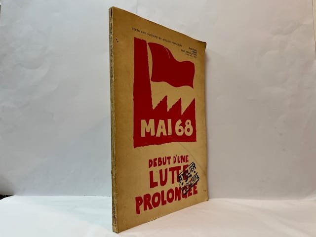Texts and Posters by Atelier Populaire: Posters from the Revolution, Paris, May 1968