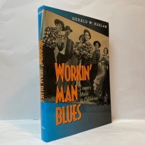 Workin' Man Blues: Country Music in California