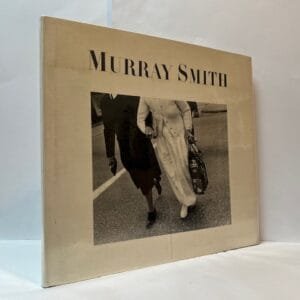 Murray Smith: Photographs 1975-1985 (SIGNED)