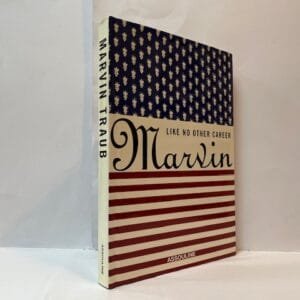 Marvin Traub: Like No Other Career (SIGNED)