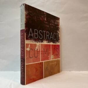 Abstract Comics: The Anthology 1958-2008