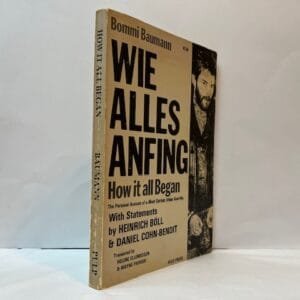 How It All Began: The Personal Account of a West German Urban Guerrilla