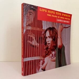 Lips Hips Tits Power: The Films of Russ Meyer