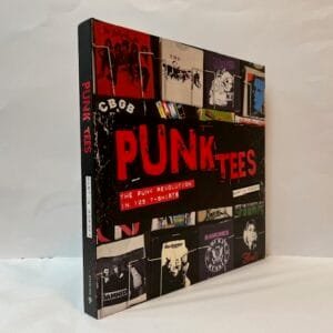 Punk Tees: The Punk Revolution in 125 T-Shirts