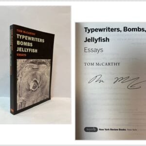 Typewriters, Bombs, Jellyfish: Essays (SIGNED)