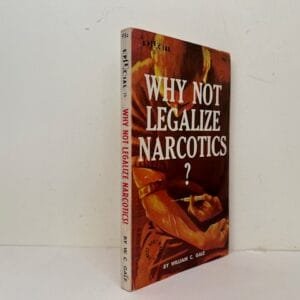 Why Not Legalize Narcotics?