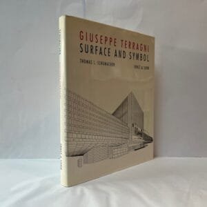 Surface and Symbol: Giuseppe Terragni and the Architecture of Italian Rationalism