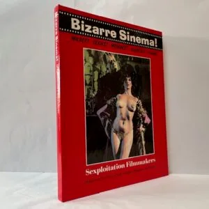Bizarre Sinema! Wildest Sexiest Weirdest Sleaziest Films