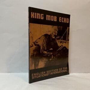 King Mob Echo: English Section of the Situationist International