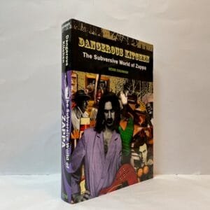 Dangerous Kitchen: The Subversive World of Zappa