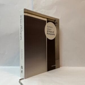 Northern Ireland: 30 Years of Photography
