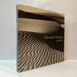 Edward Weston: A Legacy