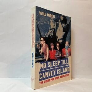 No Sleep Till Canvey Island: The Great Pub Rock Revolution