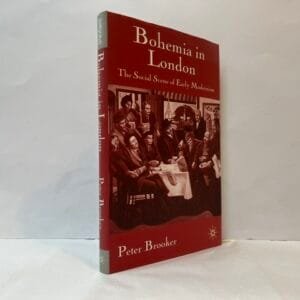 Bohemia in London: The Social Scene of Early Modernism