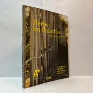 Herbst im Paradies/ The Autumn of Paradise