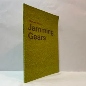 Richard Wilson: Jamming Gears