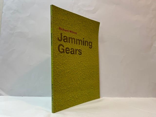 Richard Wilson: Jamming Gears