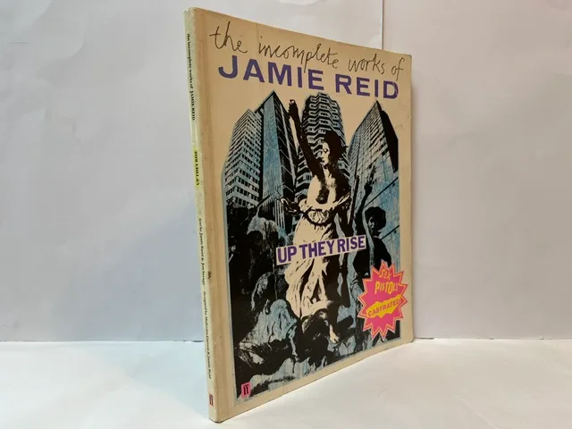 Up They Rise: The Incomplete Works of Jamie Reid