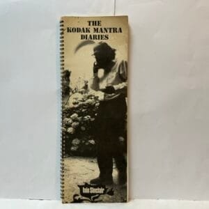 The Kodak Mantra Diaries. October 1966 to June 1971