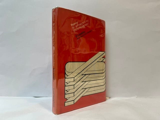 Russia: An Architecture for World Revolution