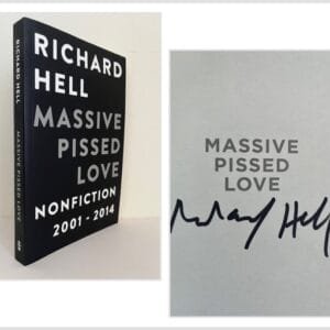 Massive Pissed Love: Nonfiction 2001-2014 (SIGNED)
