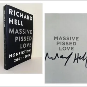 Massive Pissed Love: Nonfiction 2001-2014 (SIGNED)