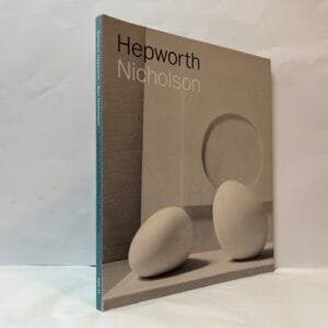 Hepworth/ Nicholson: Sculpture and Painting in the 1930s
