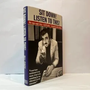Sit Down! Listen to This!The Roger Eagle Story