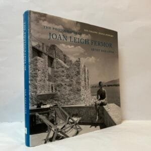 The Photographs of Joan Leigh Fermor: Artist and Lover (SIGNED)