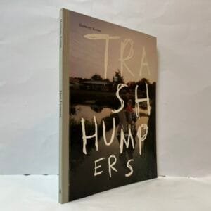 Harmony Korine: Trash Humpers