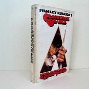 Stanley Kubrick's Clockwork Orange. Based on the novel by Anthony Burgess