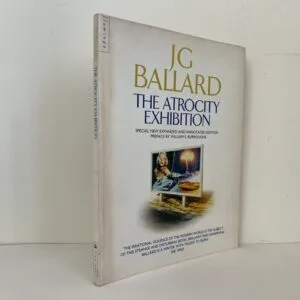 The Atrocity Exhibition. With Author's Annotations
