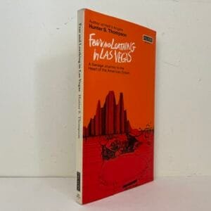 Fear and Loathing in Las Vegas: A Savage Journey to the Heart of the American Dream