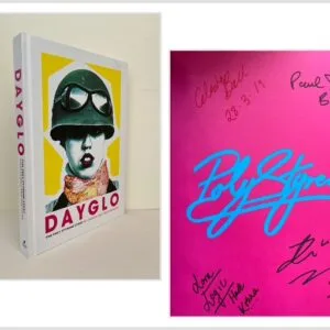 Dayglo: The Poly Styrene Story (SIGNED by authors and X-Ray Specs band members)