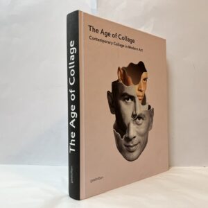 The Age of Collage: Contemporary Collage in Modern Art