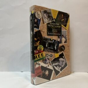 When the Music's over: The Story of Political Pop (SIGNED)